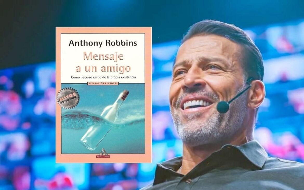 Resumen del Libro Mensaje a un Amigo de Tony Robbins