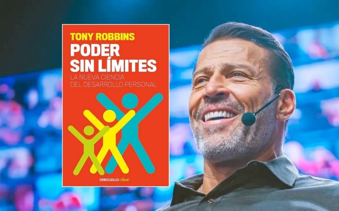 Resumen del Libro Poder sin Límites de Tony Robbins