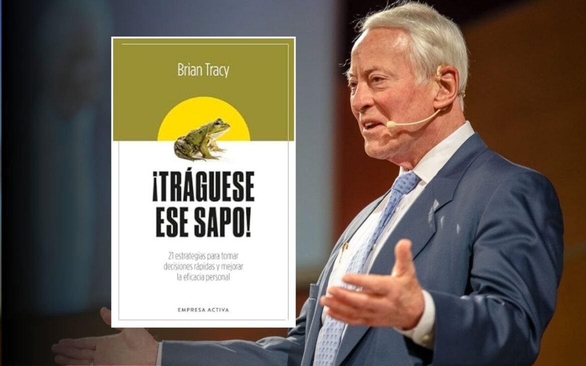 Resumen del Libro Tráguese ese sapo de Brian Tracy