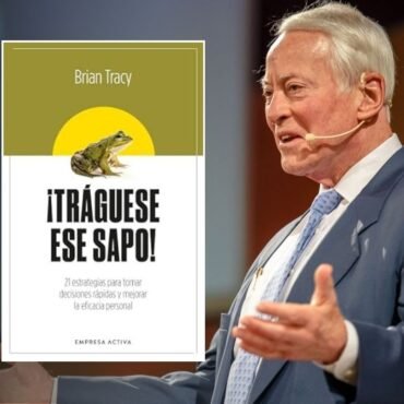 Resumen del Libro Tráguese ese sapo de Brian Tracy