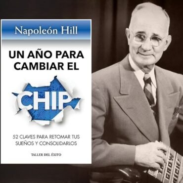 Resumen del Libro Un año para cambiar el chip de Napoleon Hill