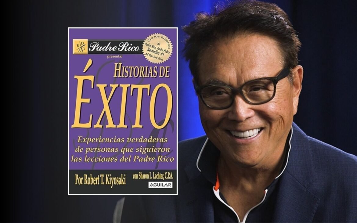 Resumen del Libro Historias de éxito de Robert Kiyosaki