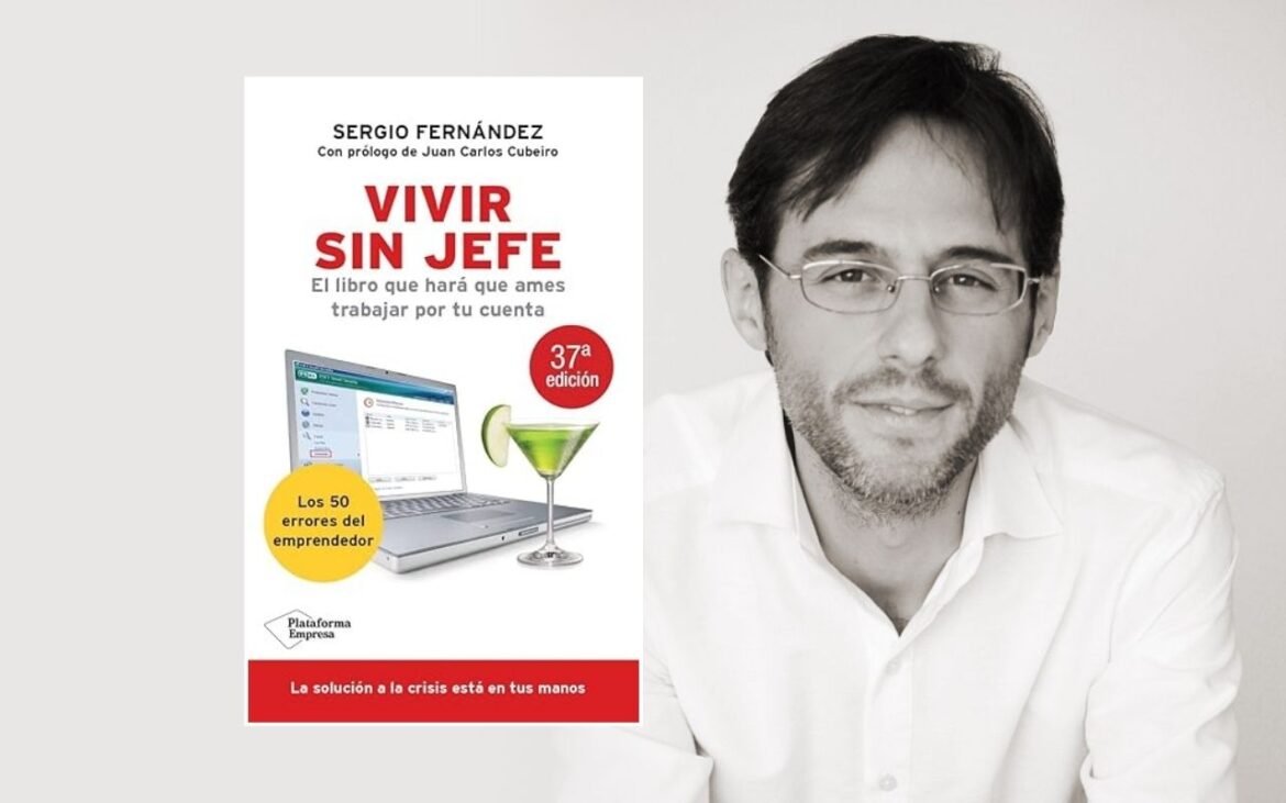 Resumen del Libro Vivir sin Jefe de Sergio Fernández